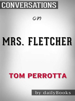 cover image of Mrs. Fletcher--A Novel by Tom Perrotta | Conversation Starters
